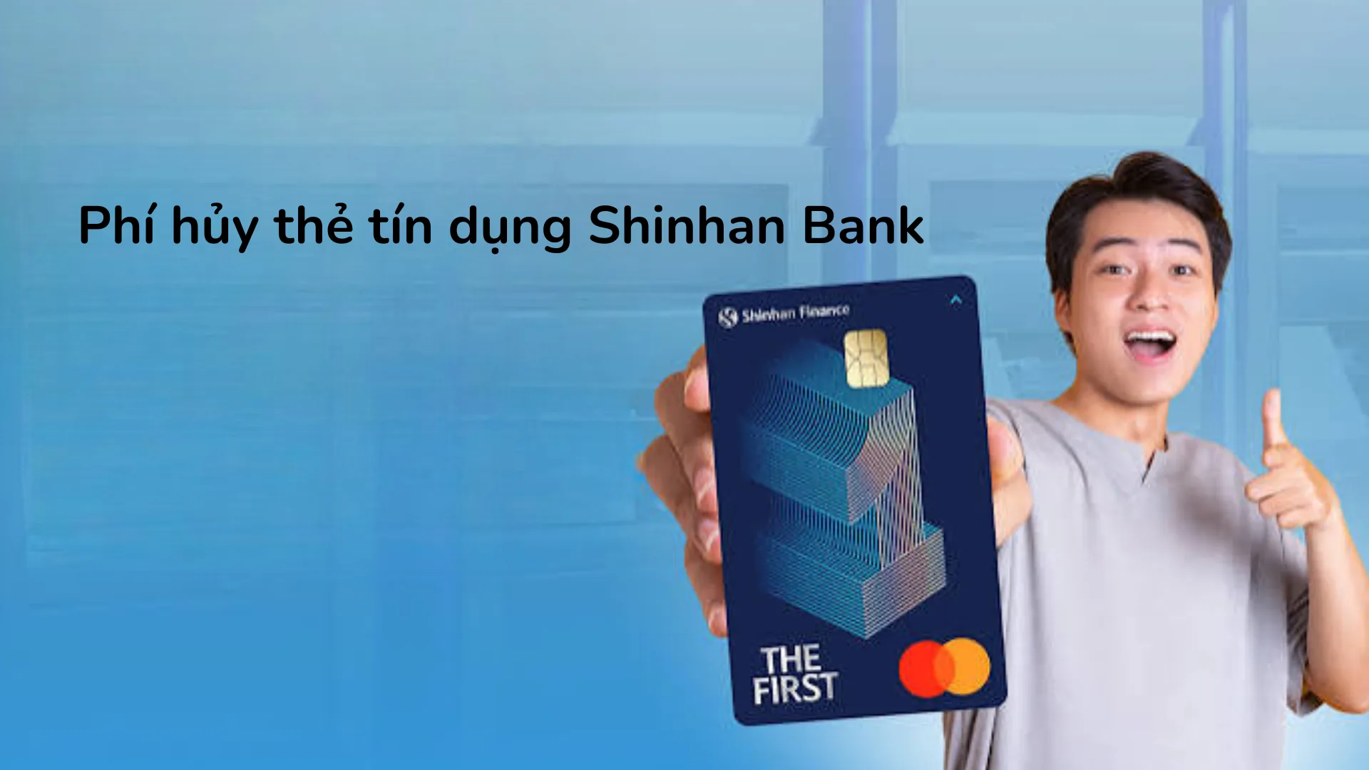 Phí liên quan khi hủy thẻ tín dụng Shinhan Bank.