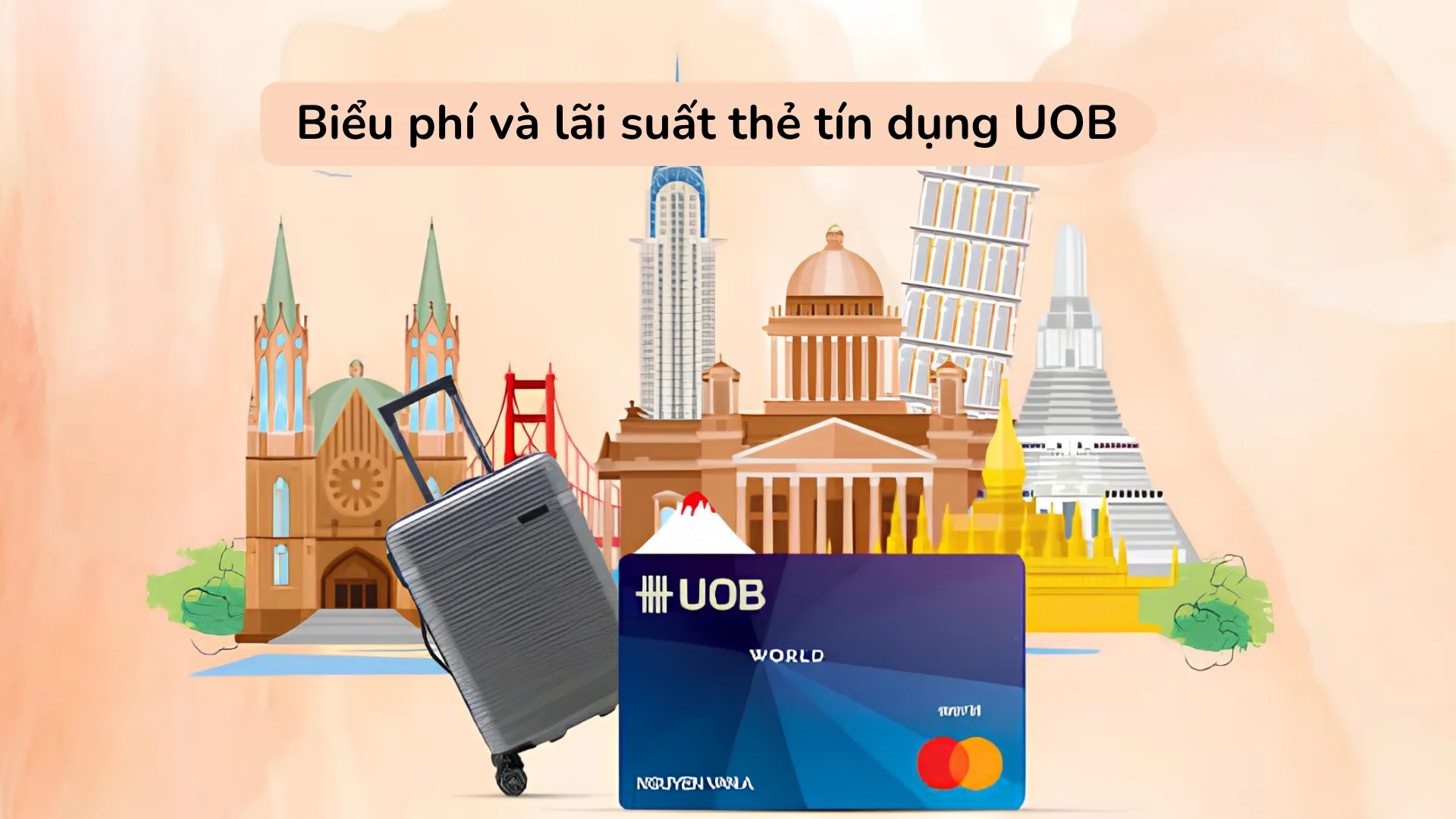 Biểu phí và lãi suất thẻ tín dụng UOB