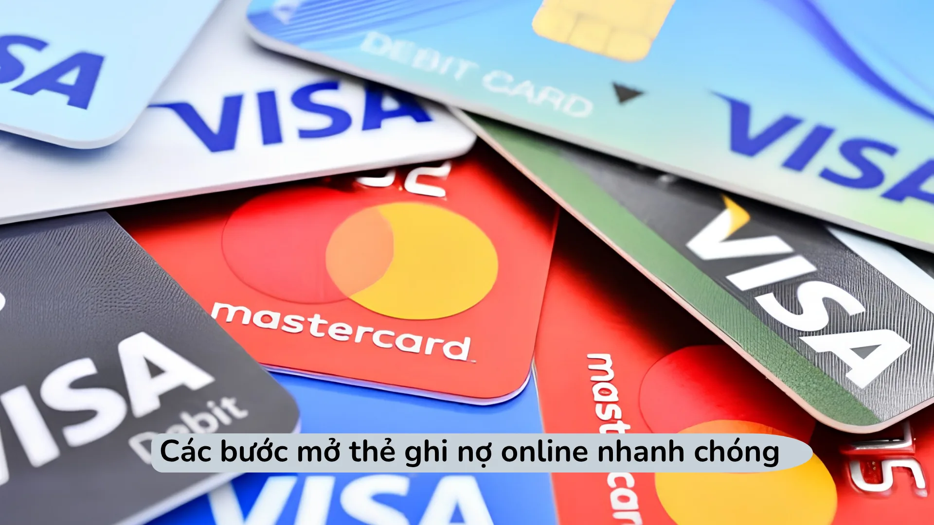 Các bước mở thẻ ghi nợ online bằng eKYC