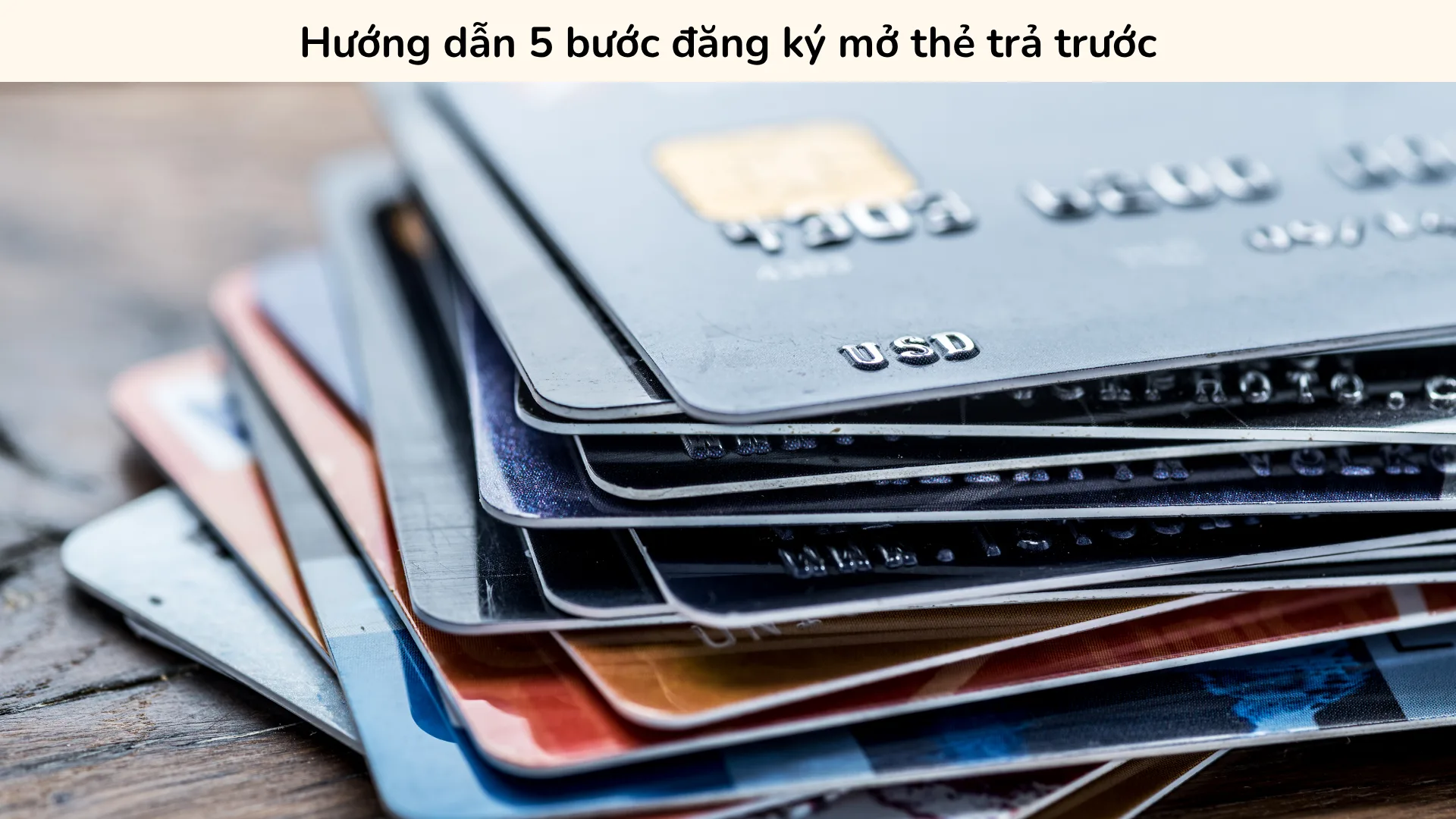 Hướng dẫn 5 bước đăng ký mở thẻ trả trước online