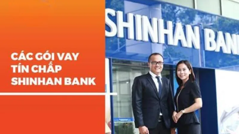 Các gói vay tín chấp Shinhan