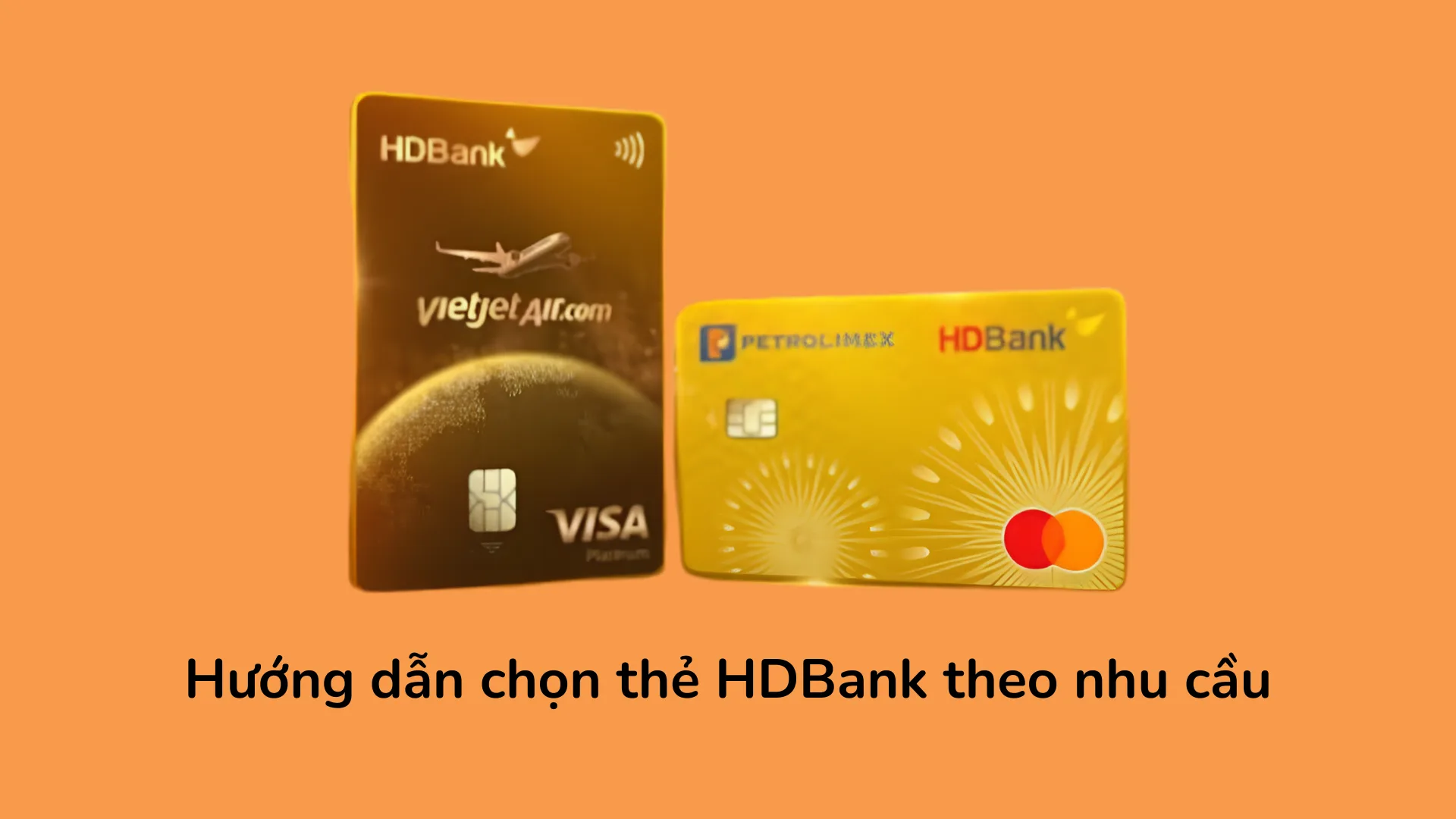 Các loại thẻ tín dụng HDBank phổ biến theo nhu cầu chi tiêu.