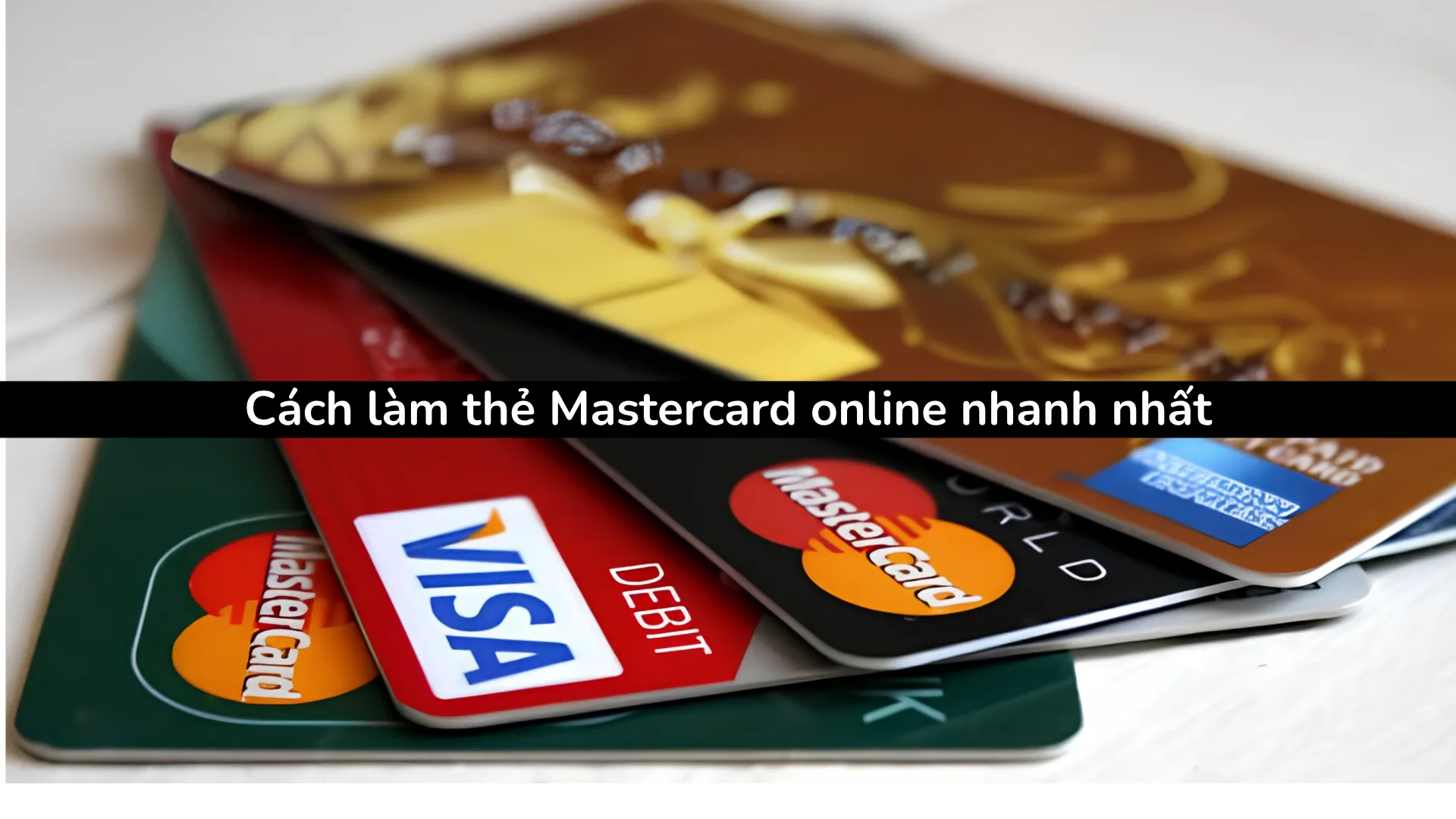 Cách làm thẻ Mastercard online trên app