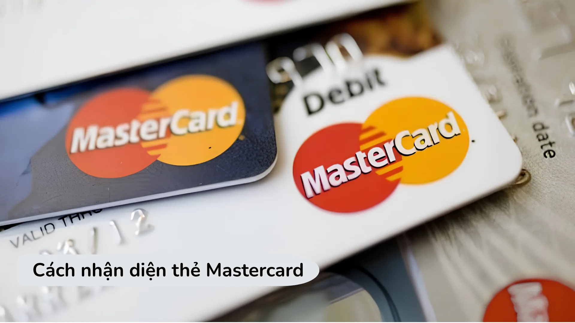 Cách nhận diện thẻ Mastercard và mã CVC