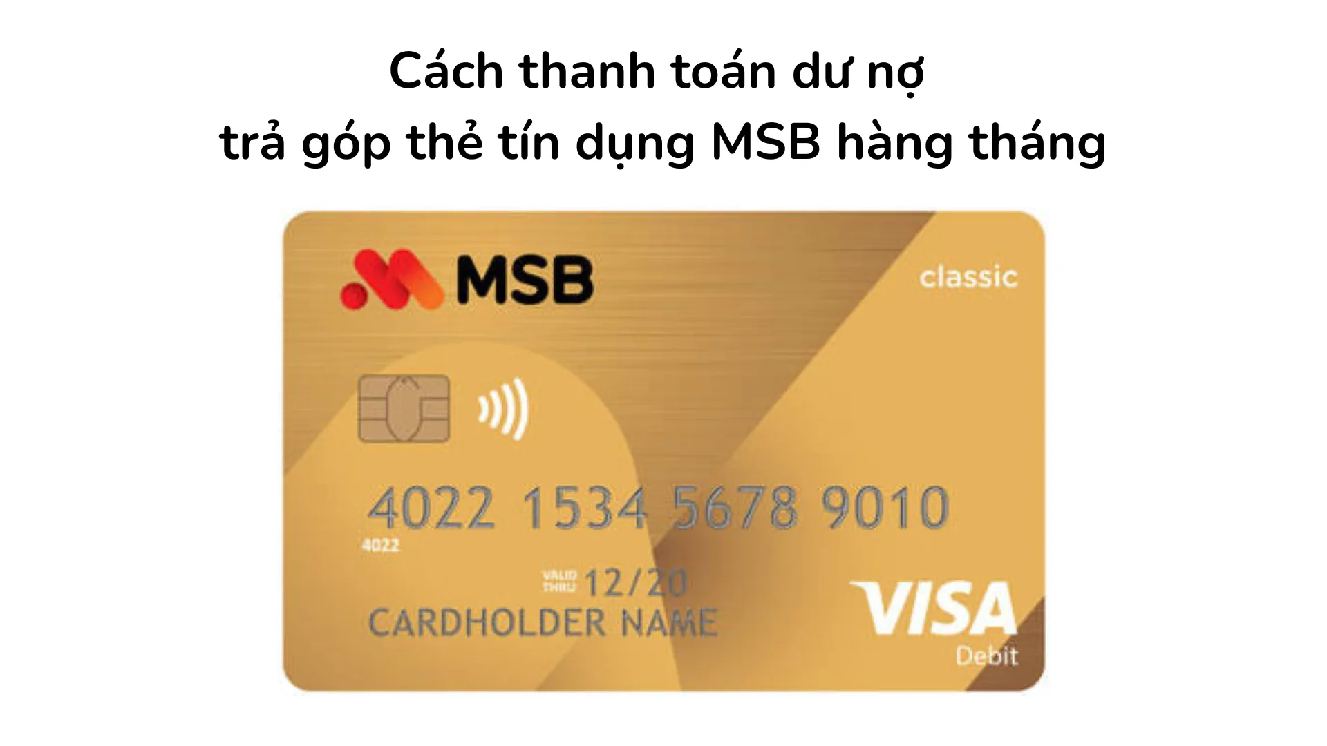 Các phương thức thanh toán dư nợ trả góp thẻ tín dụng MSB.