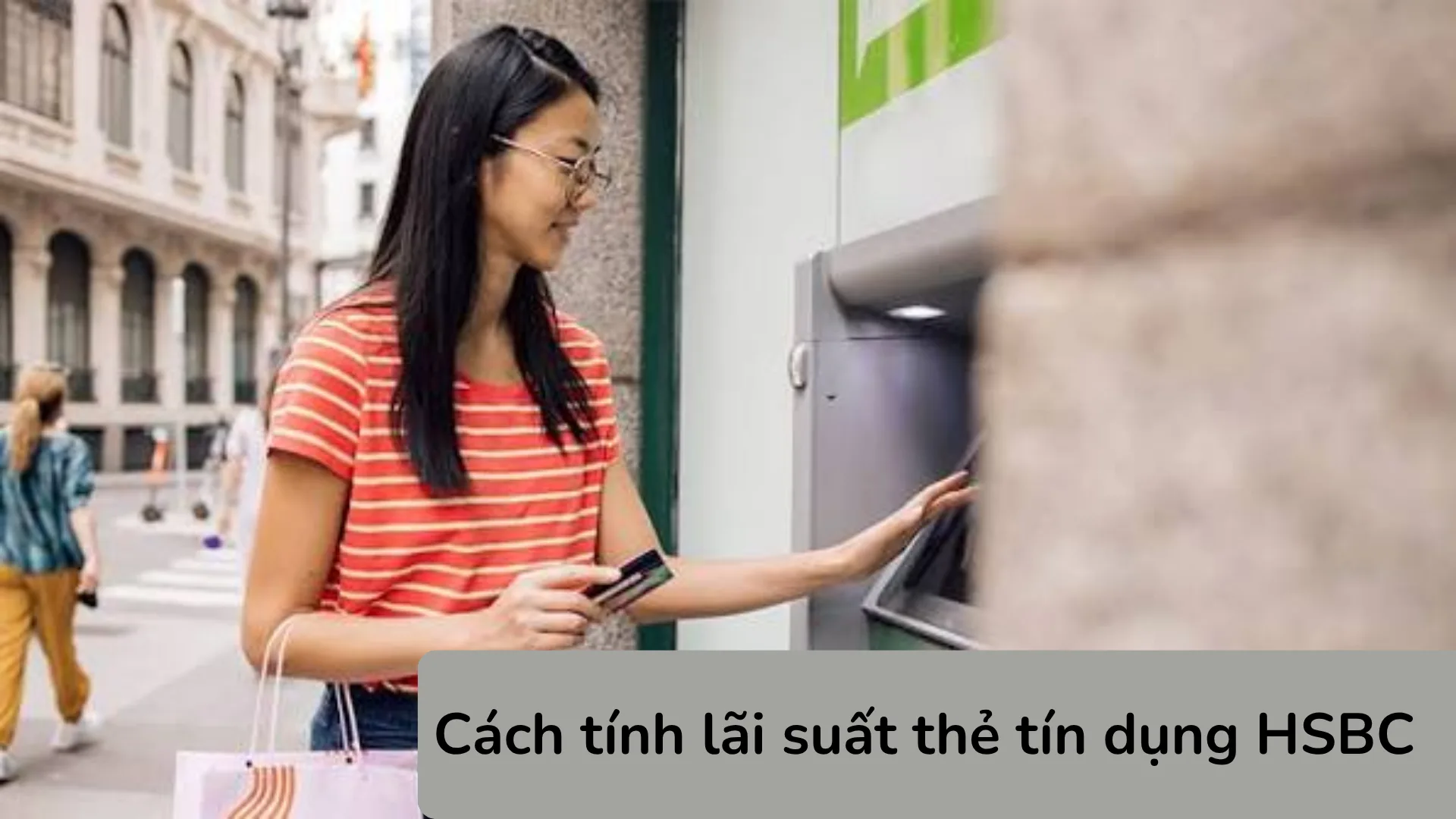 Hướng dẫn ví dụ cách tính lãi suất thẻ tín dụng HSBC khi khách hàng chỉ thanh toán mức dư nợ tối thiểu.