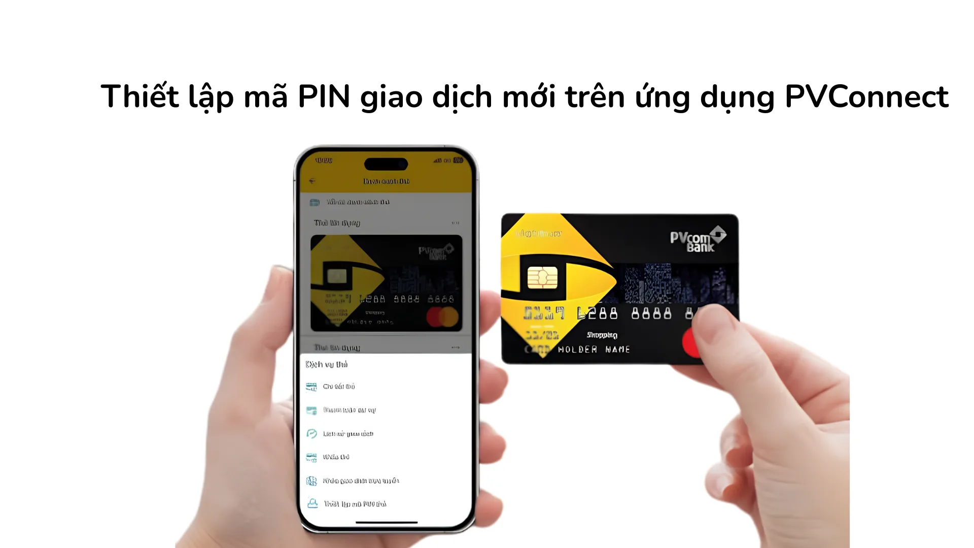 Đổi mã PIN thẻ tín dụng PVcomBank trên app PVConnect.