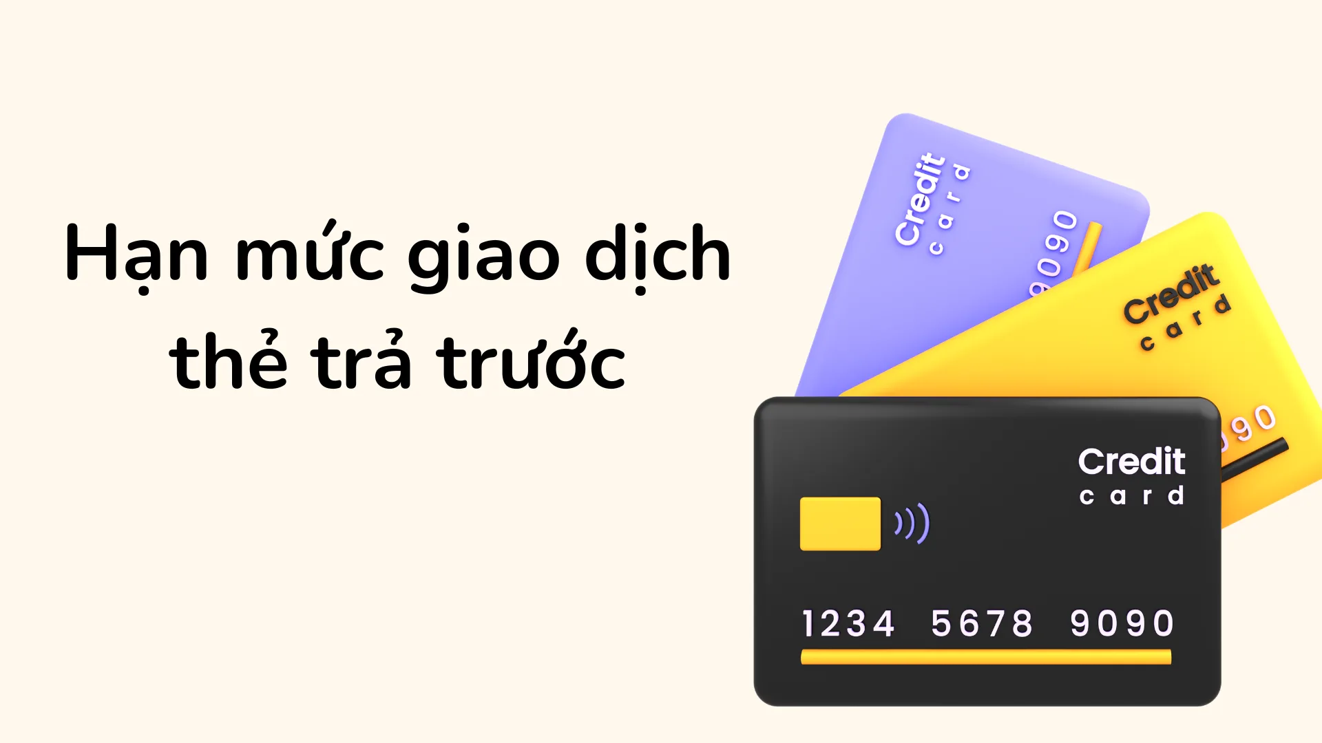 Hạn mức giao dịch thẻ trả trước giúp người dùng dễ dàng kiểm soát rủi ro thanh toán.