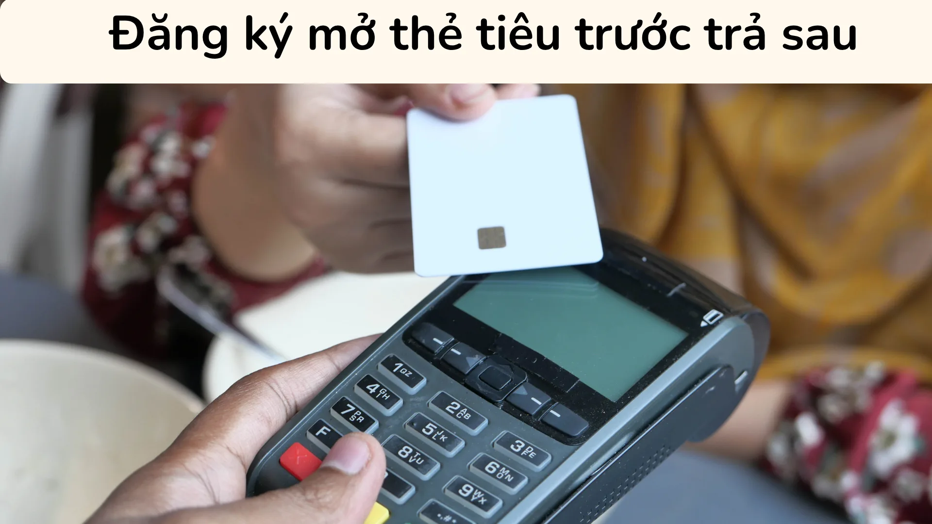 Checklist các loại giấy tờ chứng minh nhân thân và thu nhập cần thiết để đăng ký mở thẻ.