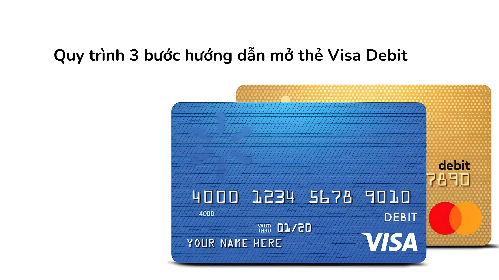Hướng dẫn mở thẻ Visa Debit online