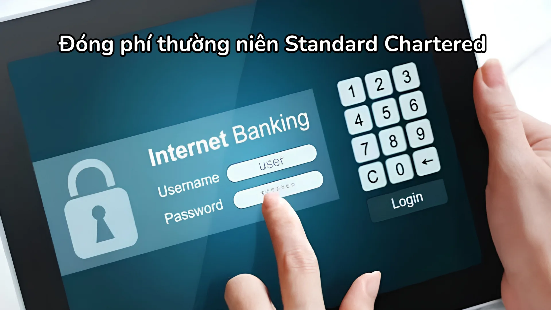 Chậm thanh toán phí thường niên thẻ tín dụng Standard Chartered phát sinh phí chậm, lãi và có thể bị báo cáo CIC.