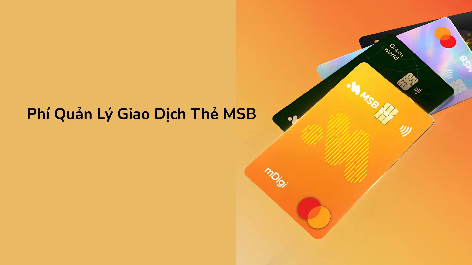 Quy định thu phí quản lý giao dịch đặc biệt thẻ MSB và lưu ý chuẩn bị hóa đơn đỏ làm chứng từ thanh toán hợp lệ.