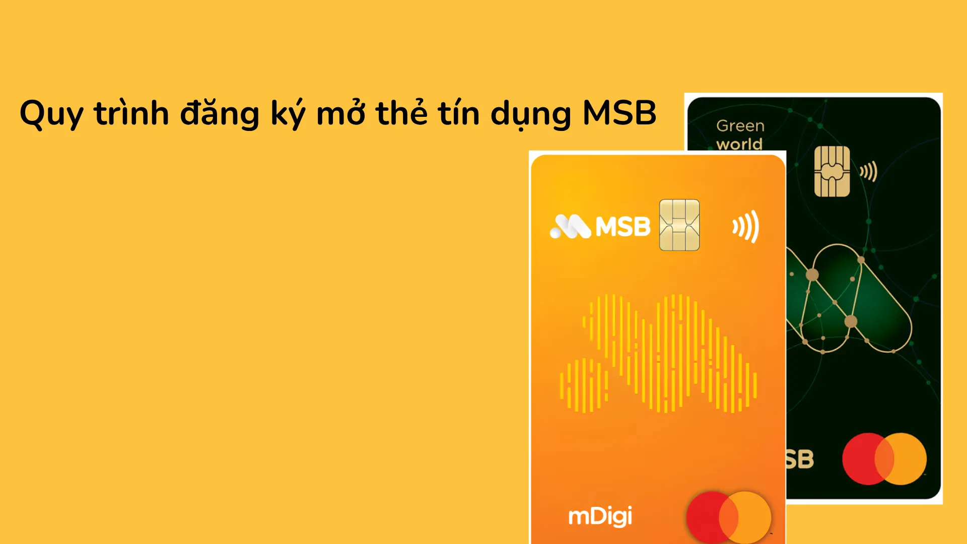 Quy trình đăng ký mở thẻ tín dụng MSB trực tuyến và trực tiếp.