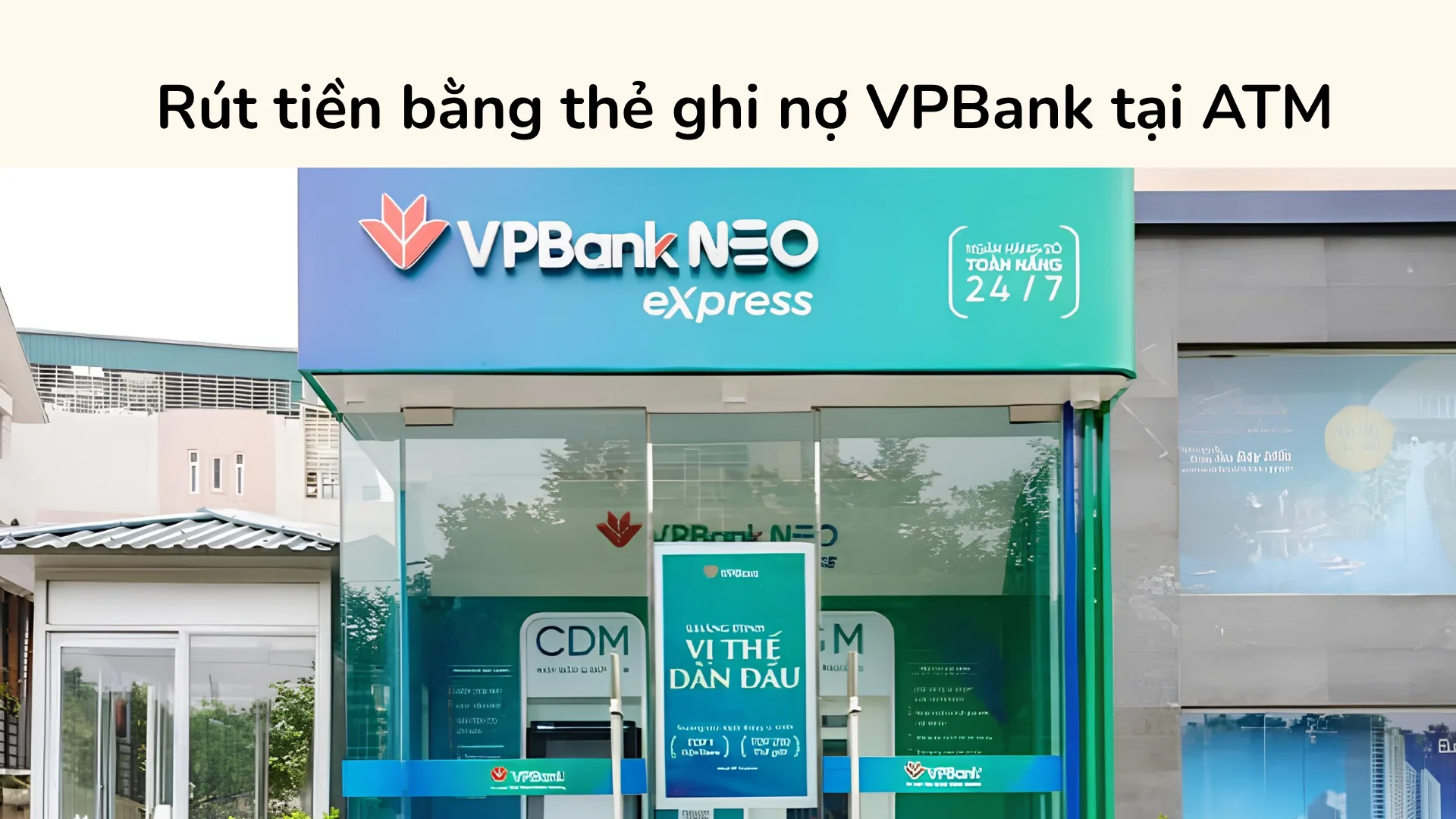 Rút tiền bằng thẻ ghi nợ VPBank tại ATM