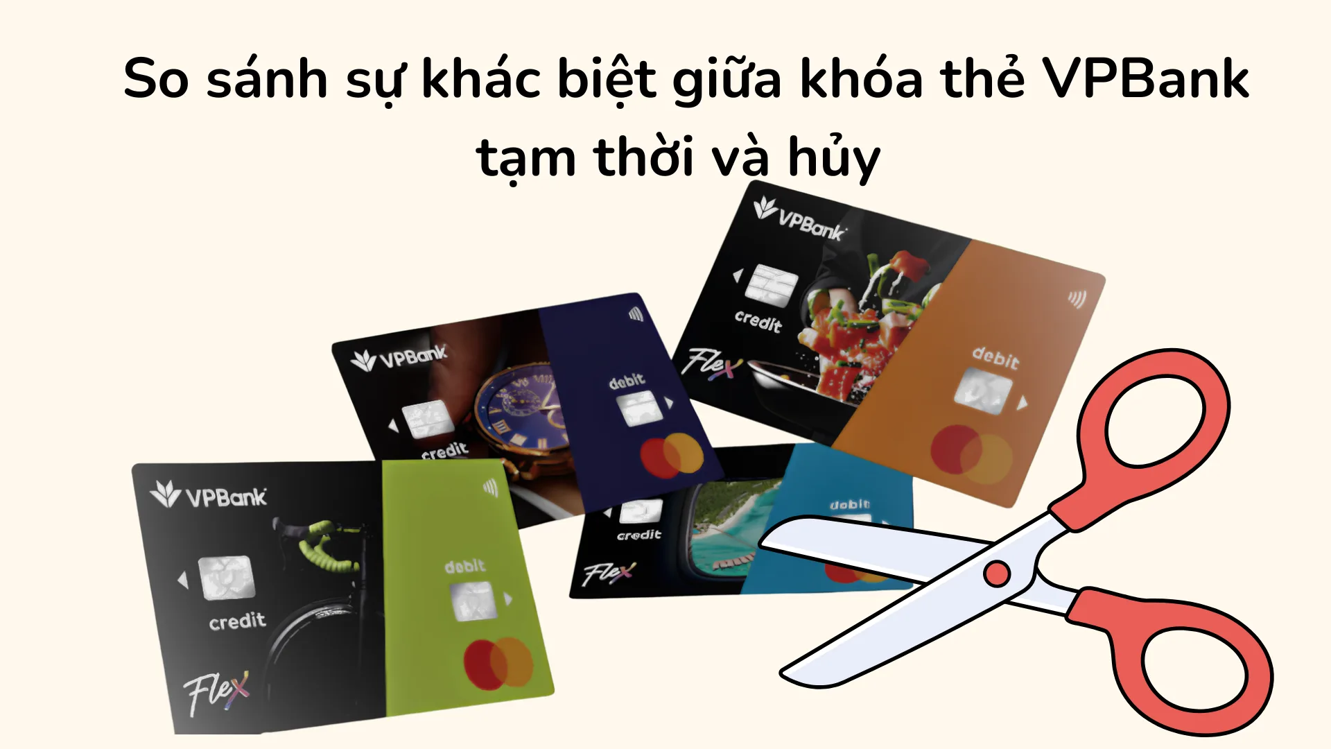 So sánh khóa thẻ tạm thời và hủy thẻ VPBank