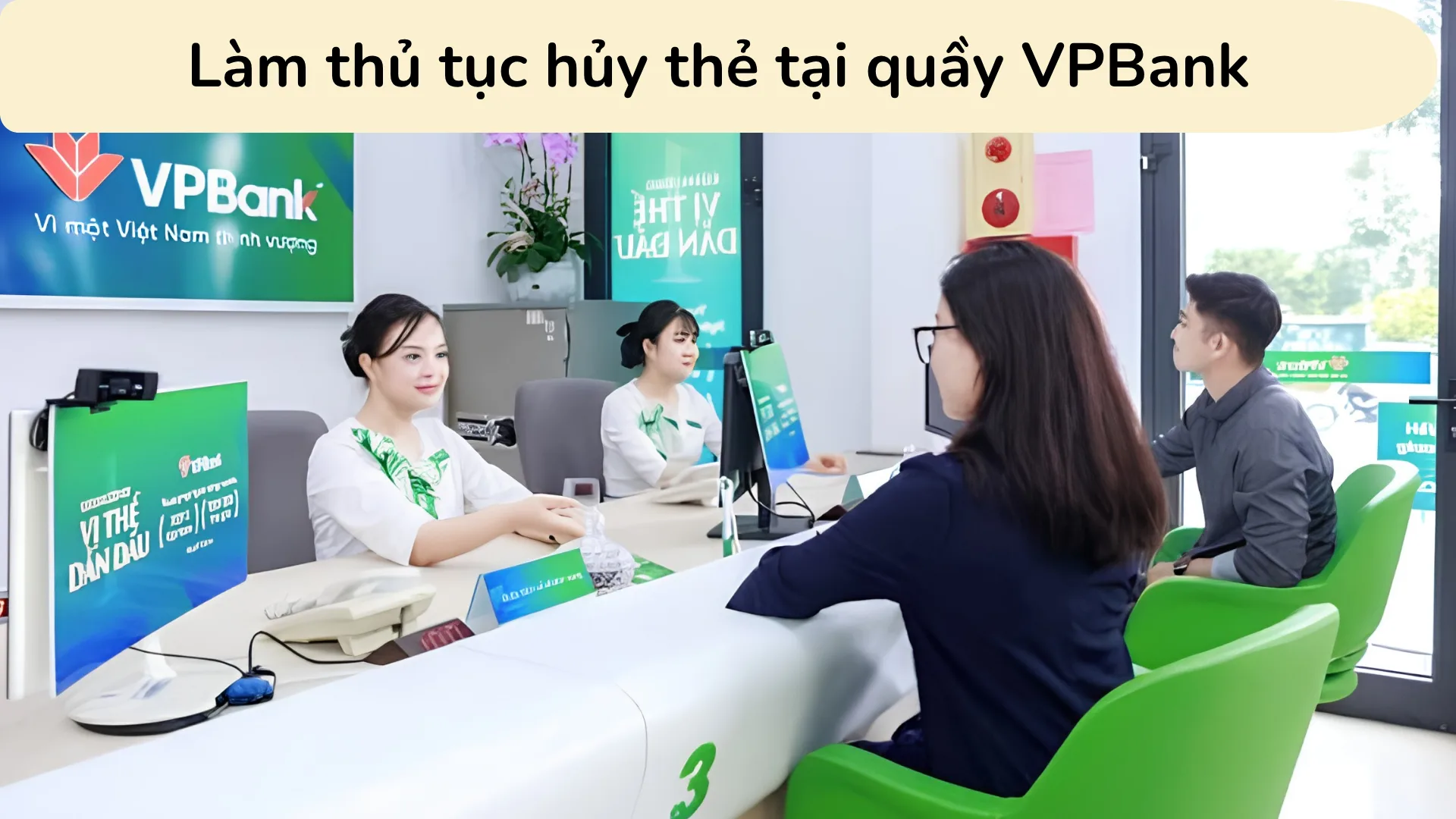 Làm thủ tục hủy thẻ tại quầy VPBank