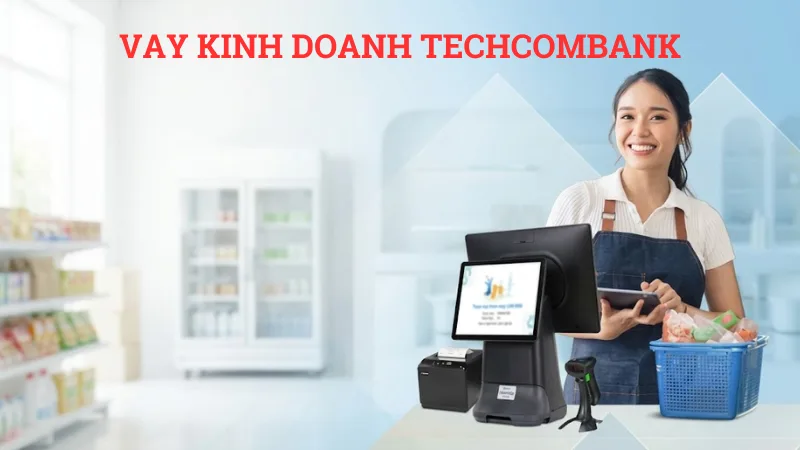 Vay kinh doanh Techcombank