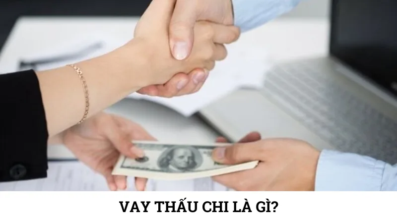 Vay thấu chi là gì