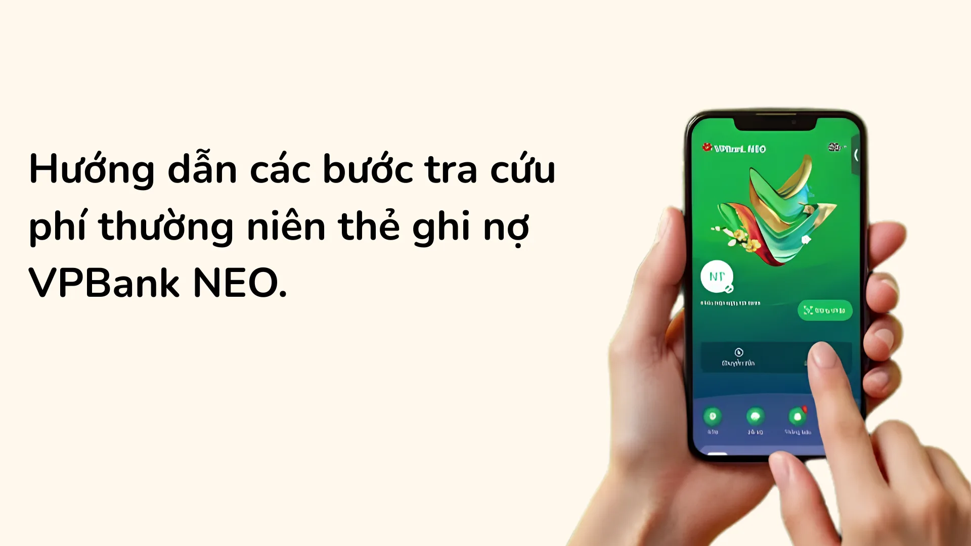 Tra cứu phí thường niên qua VPBank NEO