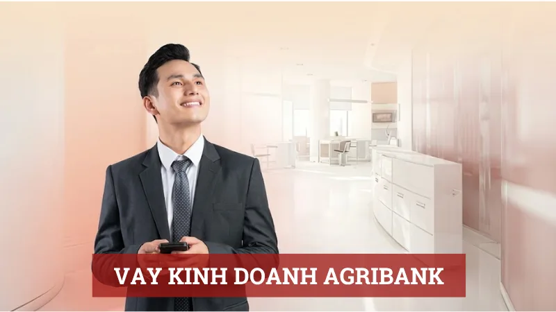 Vay kinh doanh Agribank