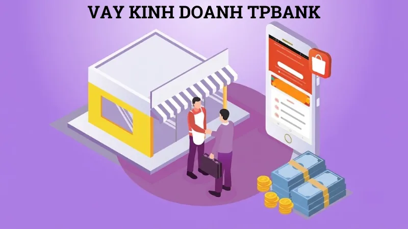 Vay kinh doanh TPBank