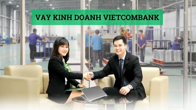 Vay kinh doanh Vietcombank