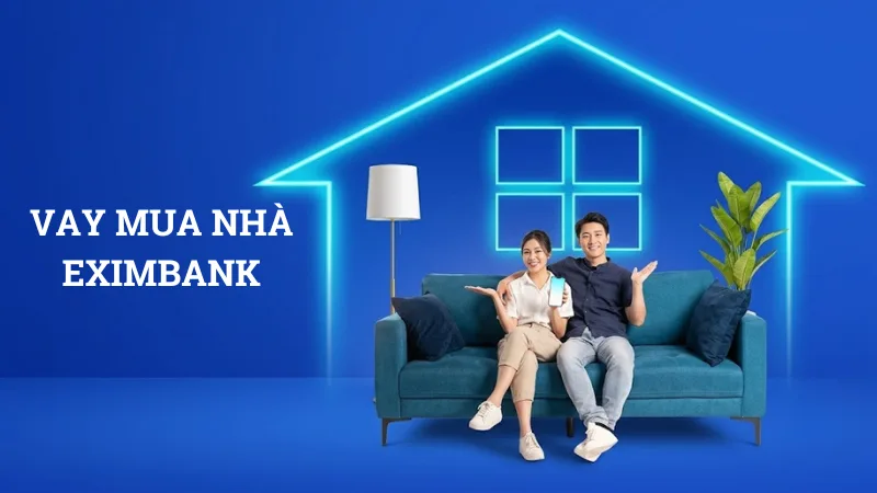 Vay mua nhà Eximbank