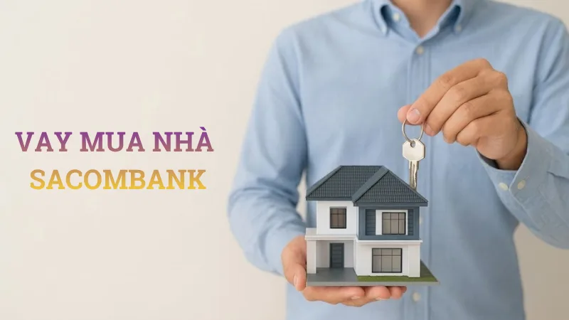 Vay mua nhà Sacombank