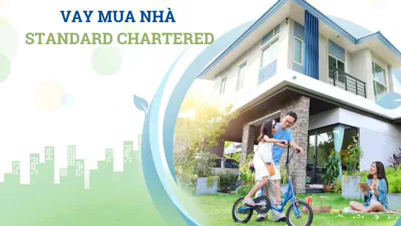 Vay mua nhà Standard Chartered