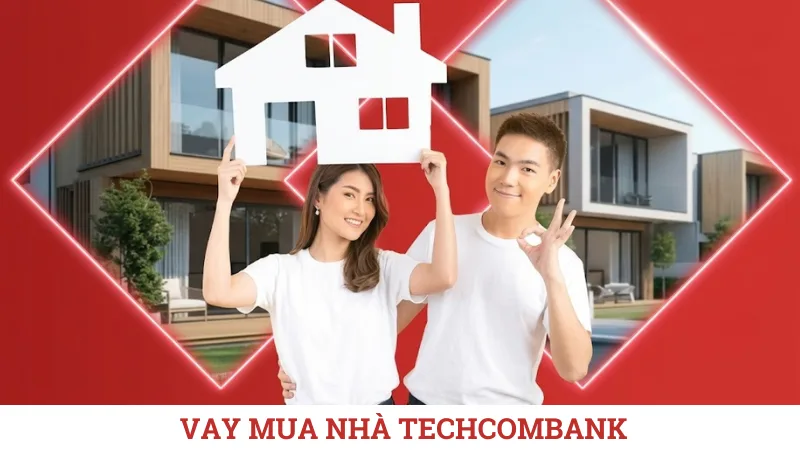 Vay mua nhà Techcombank