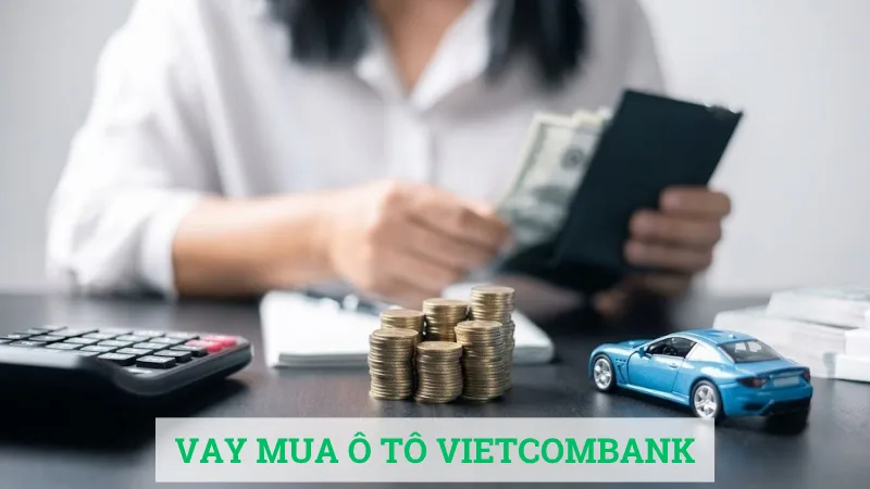 Vay mua xe Vietcombank