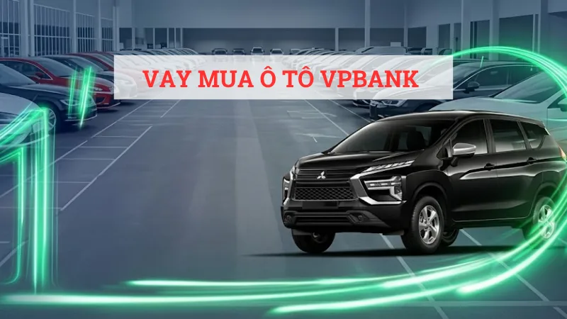 Vay mua xe VPBank