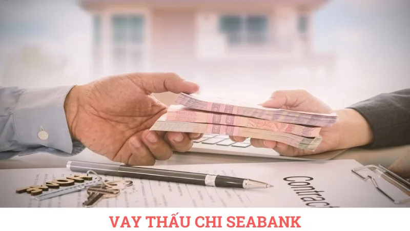 Vay thấu chi SeABank