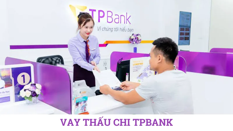 Vay thấu chi TPBank