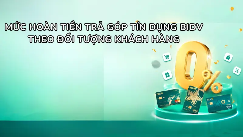 Tận dụng ngay chính sách hoàn tiền hấp dẫn lên đến 500.000 VND của BIDV cho các giao dịch trả góp linh hoạt từ 6 tháng trở lên.