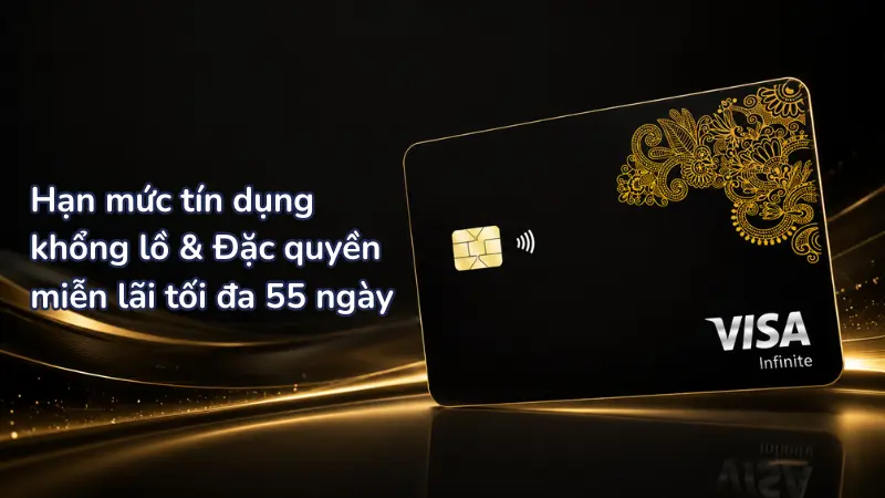 Chủ thẻ Techcombank Private Visa Infinite có thể được cấp hạn mức lên đến 10 tỷ VND cùng thời gian miễn lãi tối đa 55 ngày.