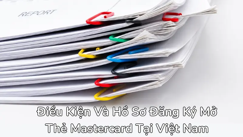 Chuẩn bị đầy đủ giấy tờ chứng minh thu nhập là điều kiện tiên quyết để ngân hàng phê duyệt hạn mức thẻ tín dụng.