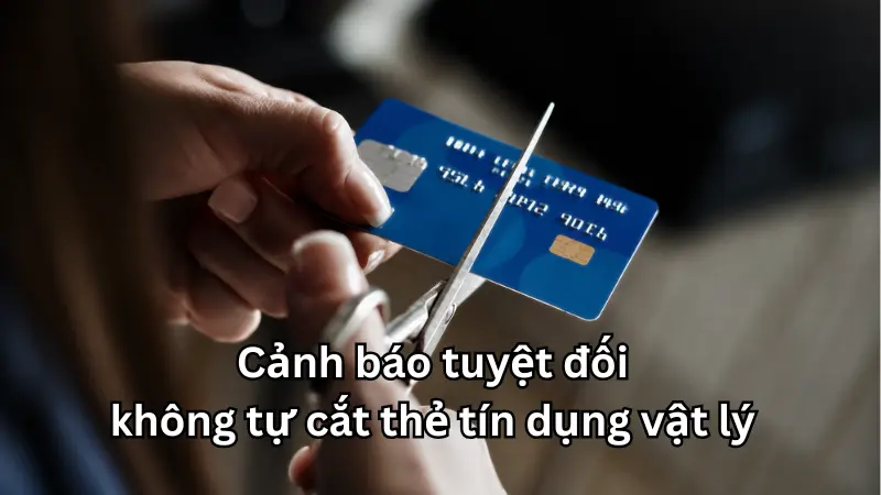 Việc tự ý cắt thẻ khi chưa có xác nhận từ hệ thống có thể khiến bạn phải đóng thêm phí báo mất thẻ lên đến 250.000 VNĐ