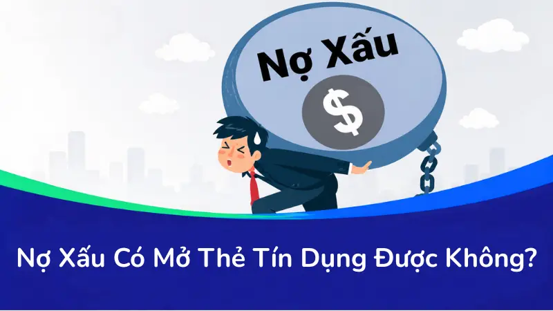 Lịch sử nợ xấu trên hệ thống CIC là rào cản lớn nhất khiến mọi hồ sơ mở thẻ tín dụng bị tự động từ chối.