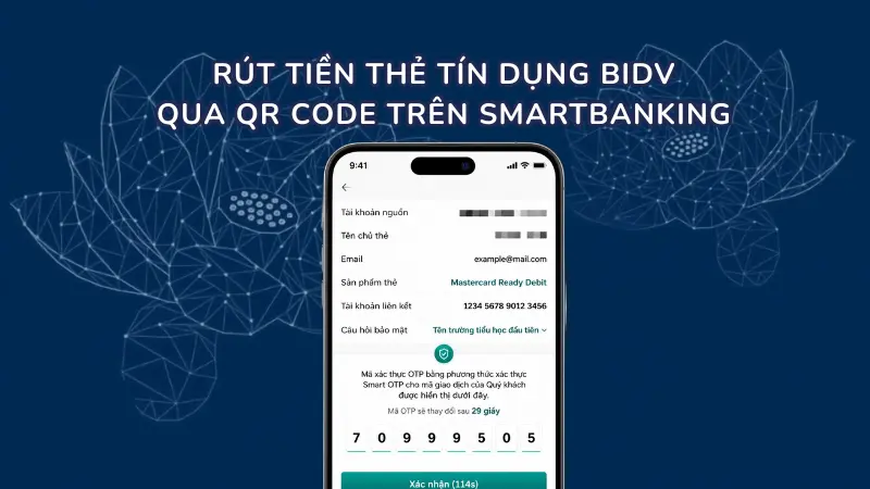 Khách hàng có thể dễ dàng rút tiền mặt không cần thẻ vật lý thông qua tính năng quét mã QR Code ngay trên BIDV Smart Banking.