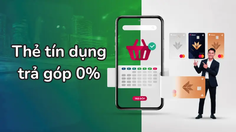 Lựa chọn thẻ tín dụng trả góp 0% lãi suất từ các ngân hàng đối tác giúp bạn tối ưu hóa chi phí.