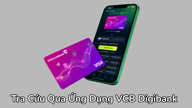 Ứng dụng VCB Digibank cho phép chủ thẻ kiểm tra hạn mức tổng và số dư đã dùng một cách trực quan 24/7.