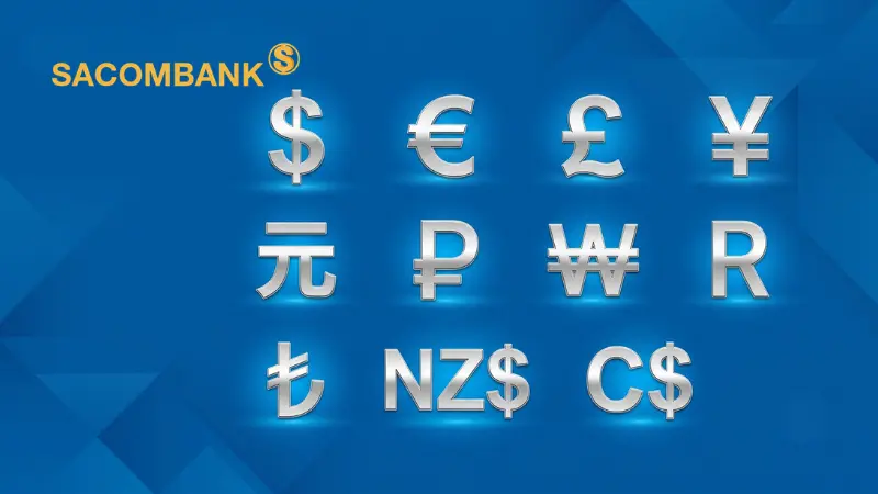 Dịch vụ mở tài khoản ngoại tệ Sacombank cho phép lưu trữ 11 loại đồng tiền phổ biến.