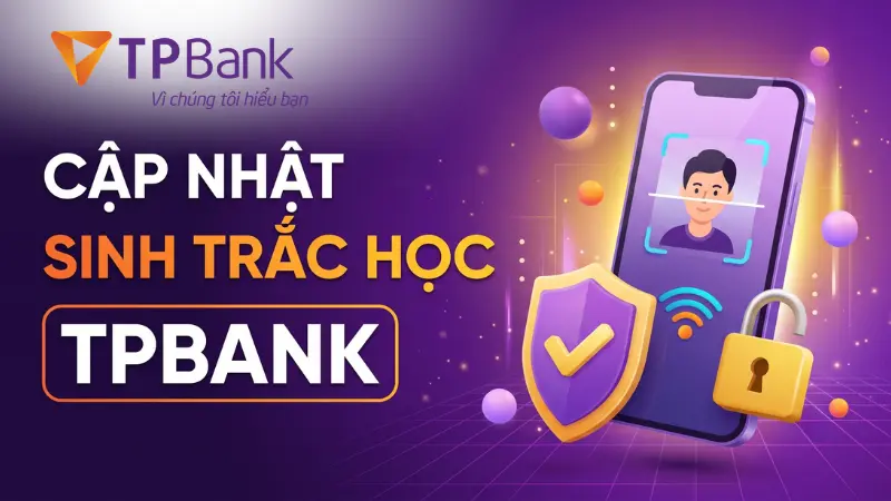 Thao tác quét NFC CCCD và khuôn mặt trên TPBank Mobile