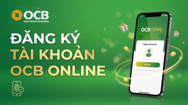 Chuẩn bị CCCD và smartphone có internet để mở tài khoản OCB