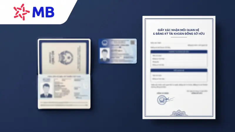 CMND, CCCD hoặc hộ chiếu để mở tài khoản đồng sở hữu MBBank