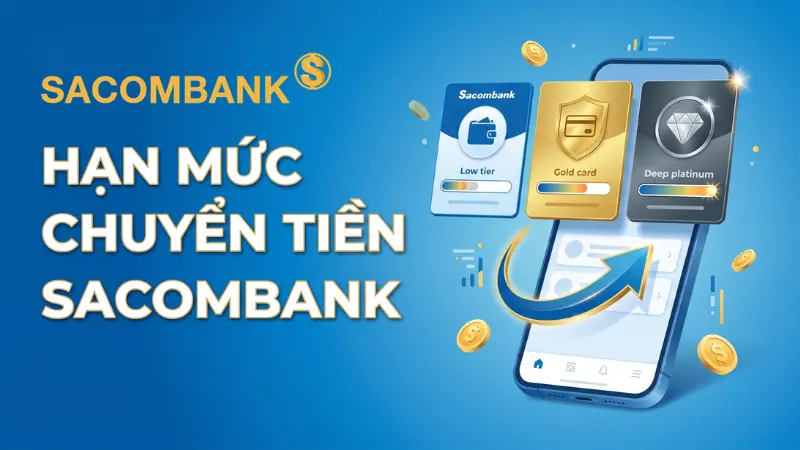 Hạn mức giao dịch trực tuyến Sacombank có thể lên tới 5 tỷ đồng/ngày tùy thuộc vào nền tảng bạn sử dụng.