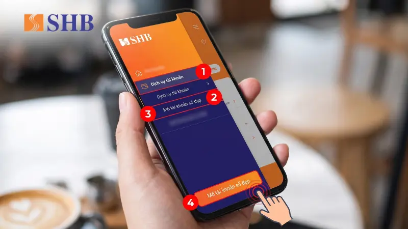 4 bước mở tài khoản số đẹp SHB online trên ứng dụng SHB Mobile