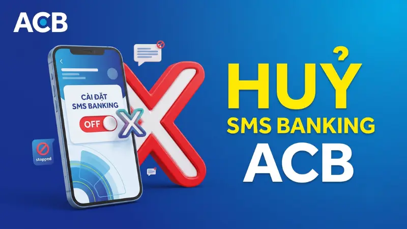 Nguyên nhân bị trừ phí SMS ACB do chưa hủy nhận OTP SMS