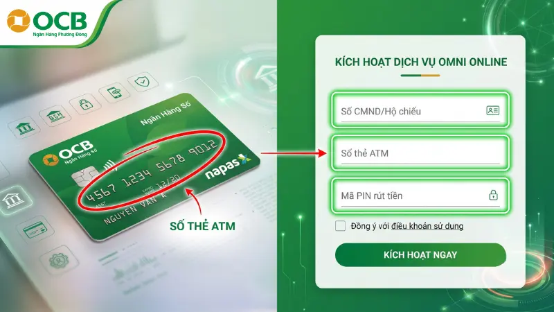 Kích hoạt OCB OMNI bằng thẻ ATM OCB qua số CMND và mã PIN.